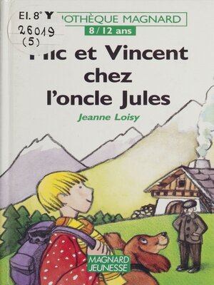 cover image of Mic et Vincent chez l'oncle Jules